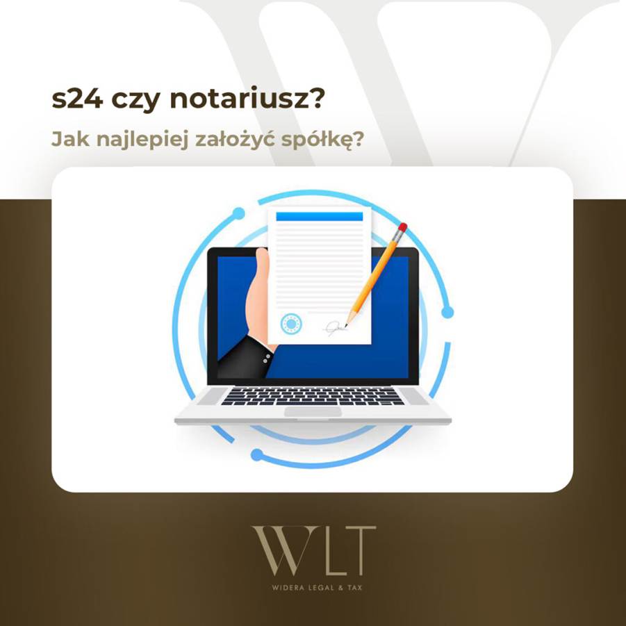 S24 czy notariusz, czyli jak najlepiej założyć spółkę